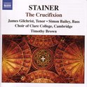 James Gilchrist, Simon Bailey, Choir Of Clare College Cambridge, Timothy Brown - Stainer: The Crucifixion (CD)