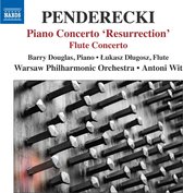 Barry Douglas, Lukasz Dlugosz, Warsaw Philharmonic Orchestra, Antoni Wit - Penderecki: Piano Concerto 'Resurrection'/Flute Concerto (CD)