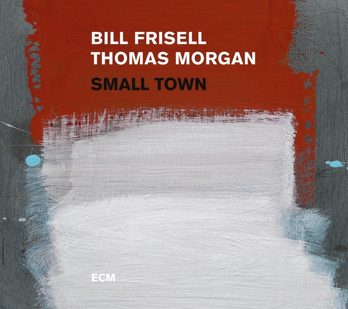 Bill Frisell & Thomas Morgan - Small Town (CD)
