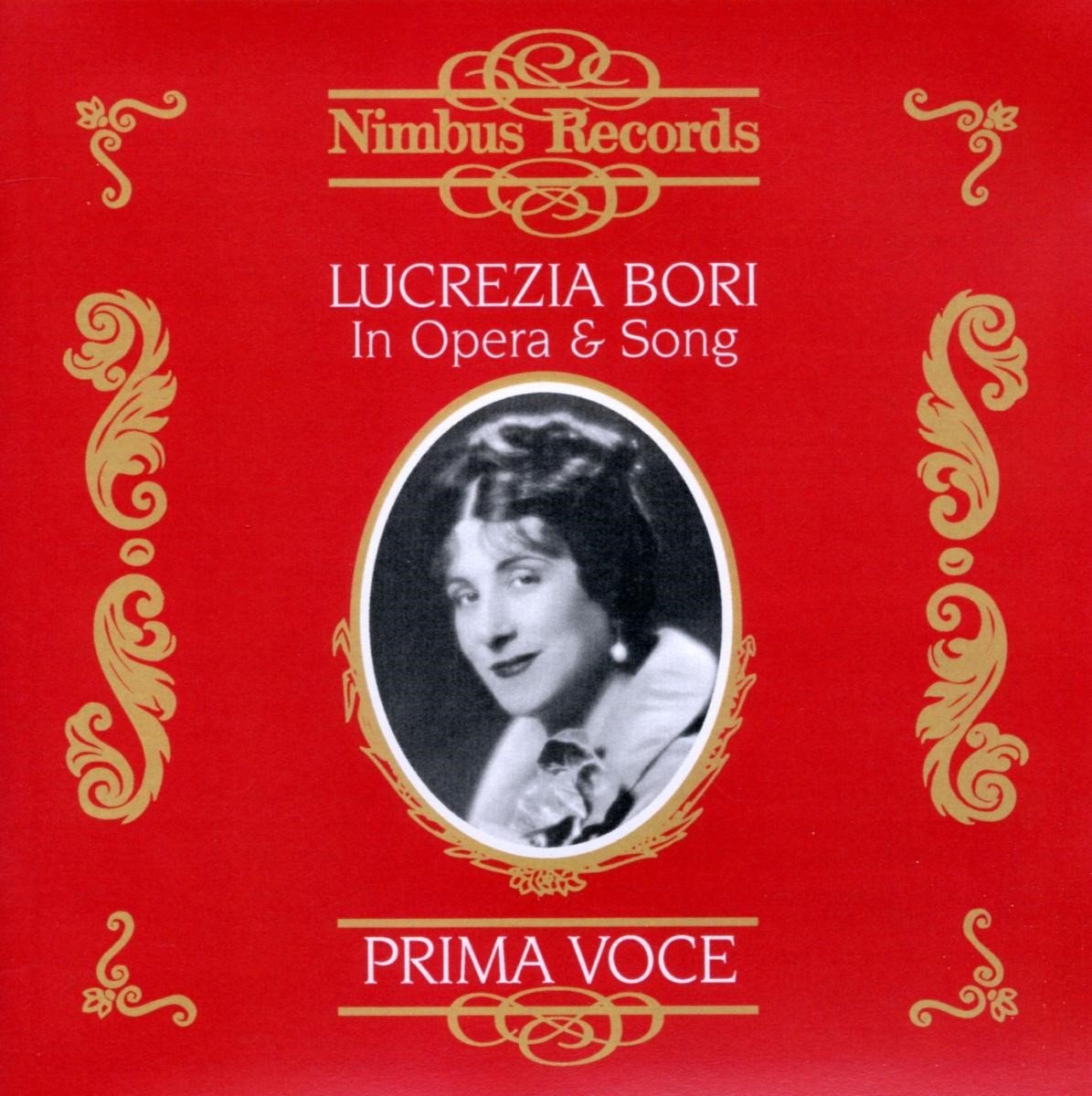 Lucrezia Bori - In Opera & Song. Prima Voce (2 CD)