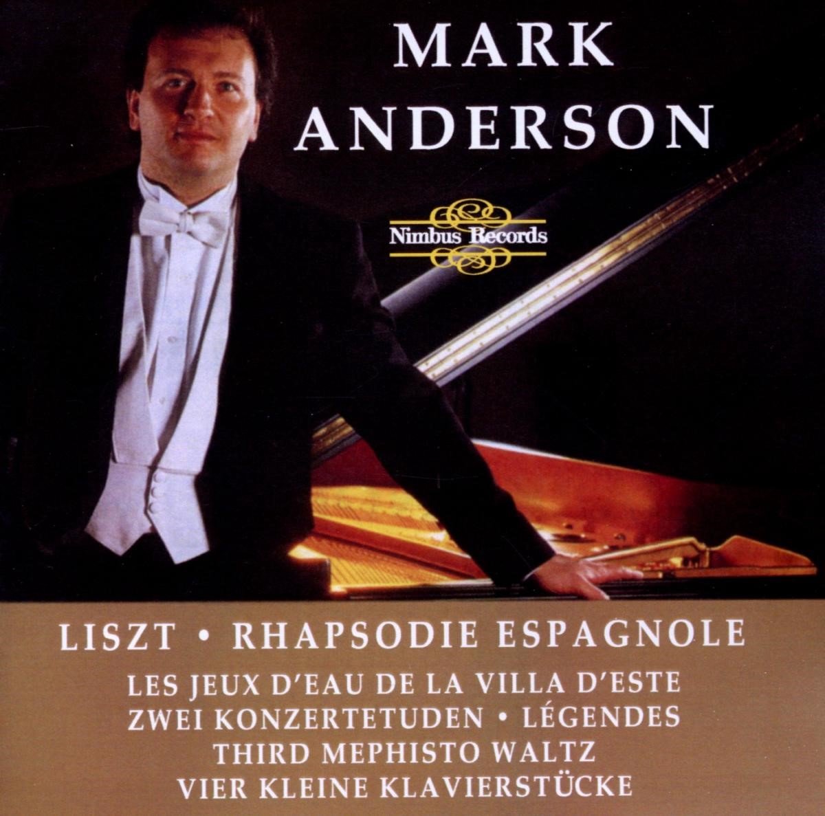 Mark Anderson - Liszt: Spannish Rhapsody & Others Pieces (CD)