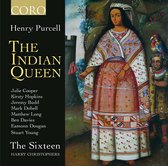 The Sixteen, Harry Christophers - The Indian Queen (CD)