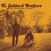 Gabbard Brothers - Sell Your Gun Buy A Guitar (7" Vinyl Single) (Coloured Vinyl)