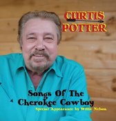 Curtis Potter - Songs Of The Cherokee Cowboy (CD)