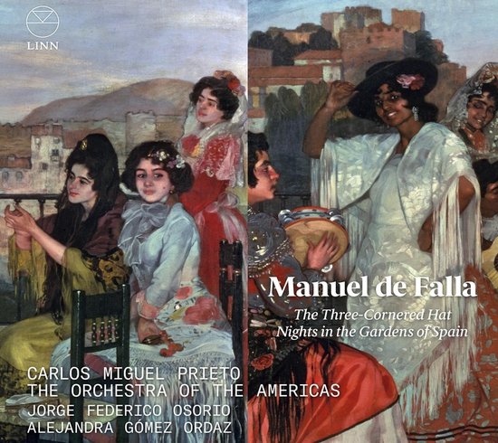 Orchestra Of The Americas, Carlos Miguel Prieto - Falla: The Three-Cornered Hat & Nights In The Gardens Of (CD)