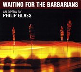 Opernchor Des Theaters Erfurt, Philharmonisches Orchester Erfurt - Glass: Waiting For The Barbarians (2 CD)