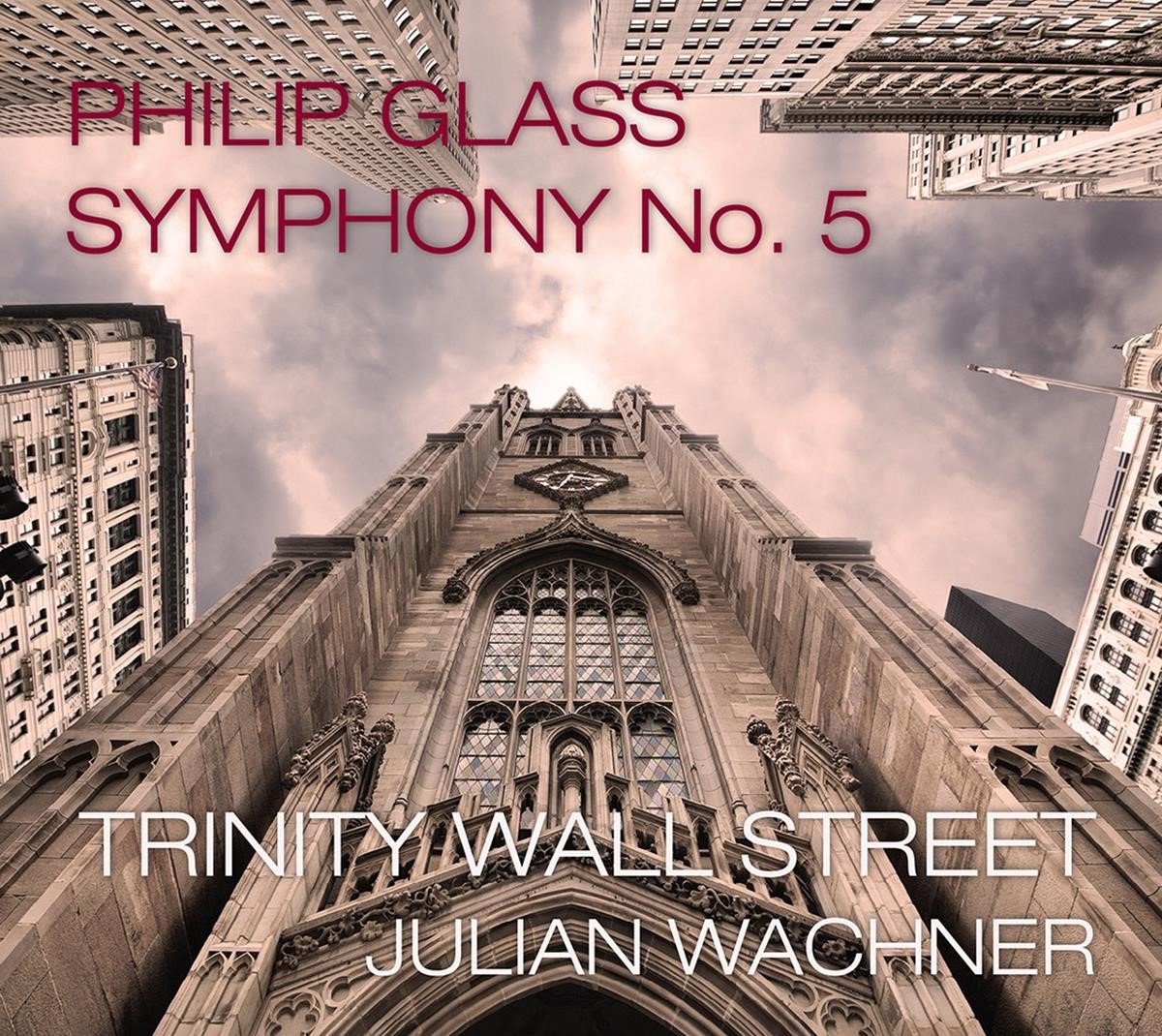 The Choir Of Trinity Wall Street, NOVUS NY, Julian Wachner - Glass: Symphony No.5 (3 CD)