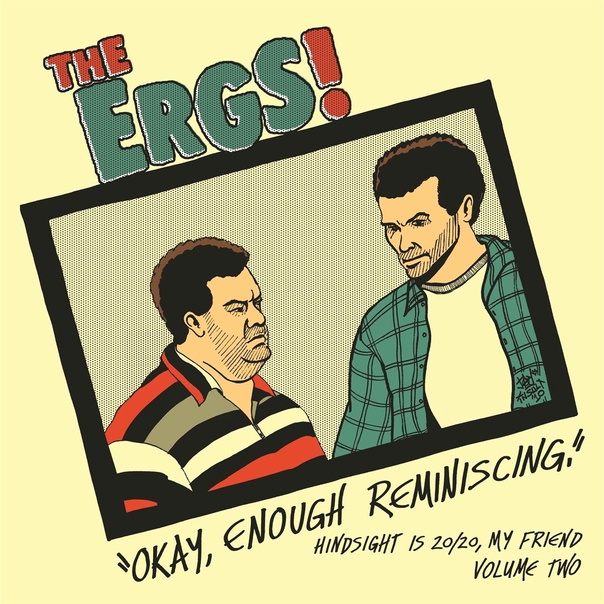Ergs - Hindsight Is 20/20 My Friend Vol. Two (LP)