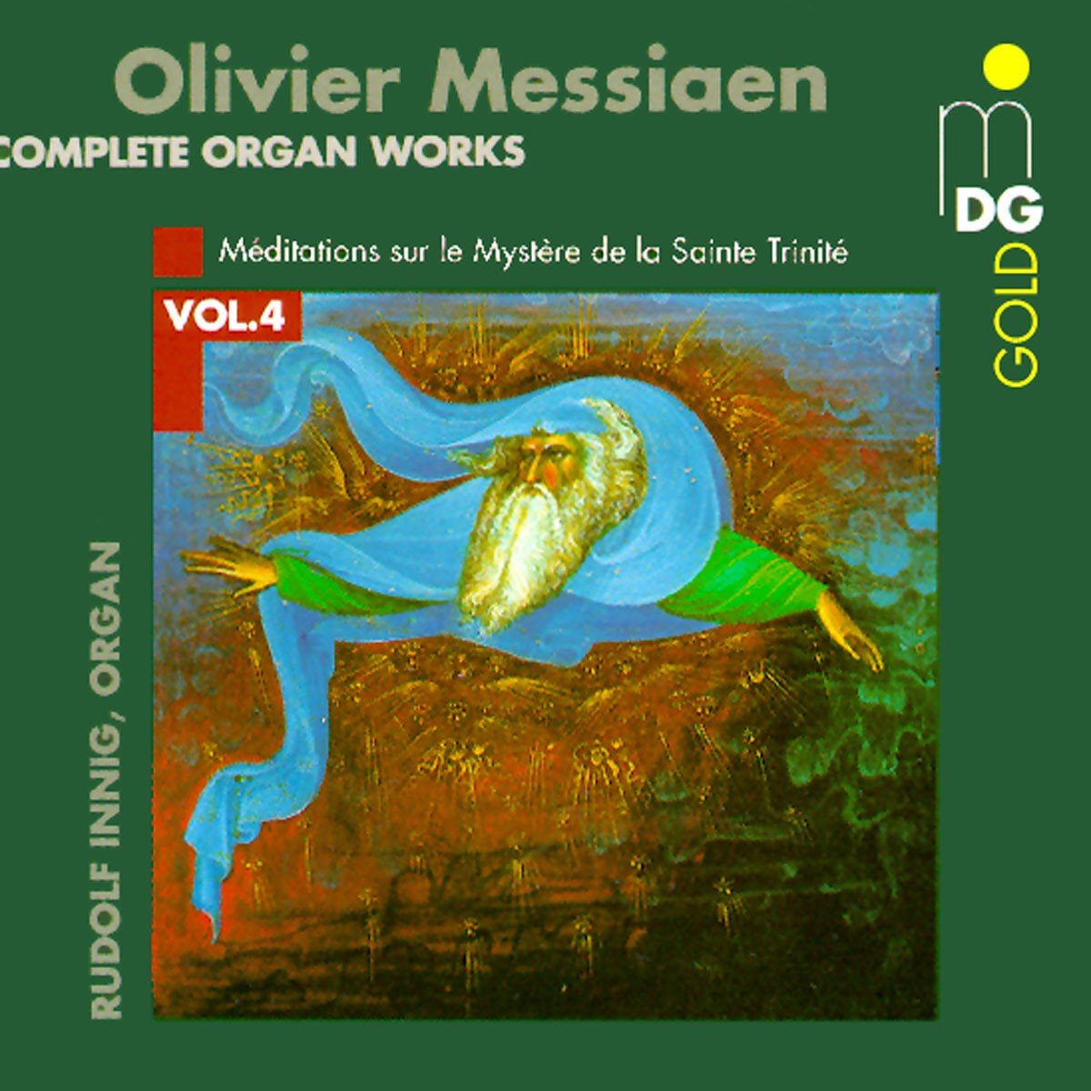 Rudolf Innig - Messiaen: Complete Organ Works Vol. 4 (CD)