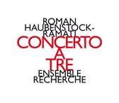 Ensemble Recherche - Concerto A Tre (CD)
