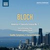 Patricia Michaelian, Seattle Symphony, Gerard Schwarz - Bloch: America / Concerto Grosso No.1 (CD)