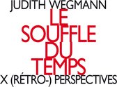Judith Wegmann - Le Souffle Du Temps (CD)