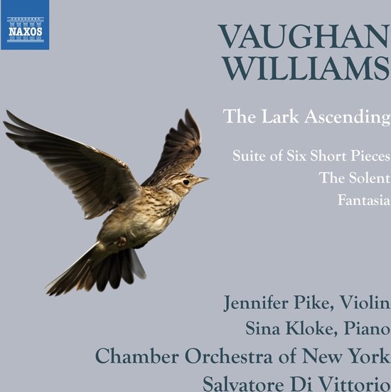 Jennifer Pike, Sina Kloke, New York Chamber Symphony, Salvatore Di Vittorio - Vaughan Williams: The Lark Ascending | Suite Of Six Short Pieces | The Solent | Fantasia (CD)