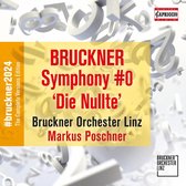 Bruckner Orchester Linz & Markus Poschner - Bruckner: Symphony Die Nullte (CD)
