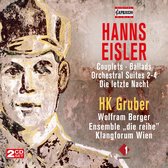Wolfgang Berger, Klangforum Wien, HK Gruber - Eisler: Couplets/Ballads/Orchestral Suites 2-4/Die Lezte Nacht (2 CD)