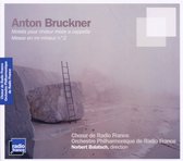 Orch Philharmonique De Radio France - Bruckner: Motets, Messe En Mi Mineur No.2 (CD)