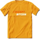 I Accept Bitcoin - Crypto T-Shirt Kleding Cadeau | Dames / Heren / Unisex | Bitcoin / Ethereum shirt | Grappig Verjaardag kado | BTC Tshirt Met Print | - Geel - XL
