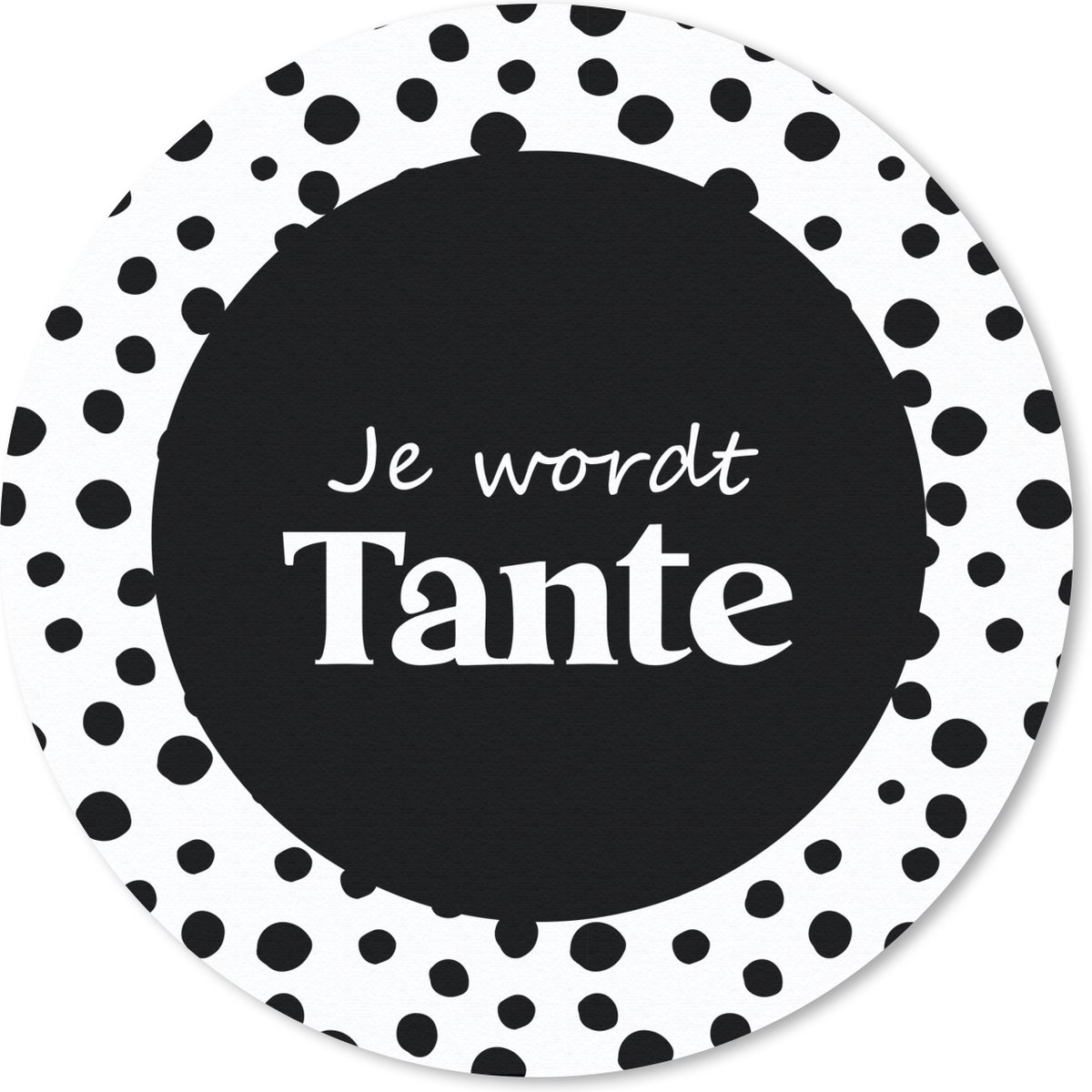Muismat rond 30x30 cm - Mousepad Zwanger - Quotes - 'Je wordt tante' - Spreuken - Ronde muismatten