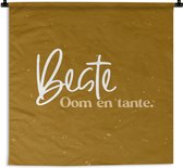 Wandkleed - Wanddoek - Goud - 'Beste oom en tante' - Quotes - Spreuken - 60x60 cm - Wandtapijt