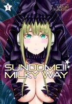 Sundome!! Milky Way- Sundome!! Milky Way Vol. 1