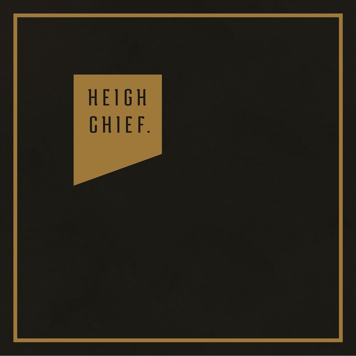 Heigh Chief - Heigh Chief (LP)