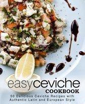 Easy Ceviche Cookbook