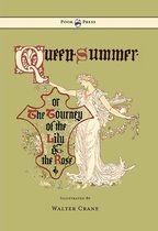 Queen Summer - Or The Tourney Of The Lily And The Rose