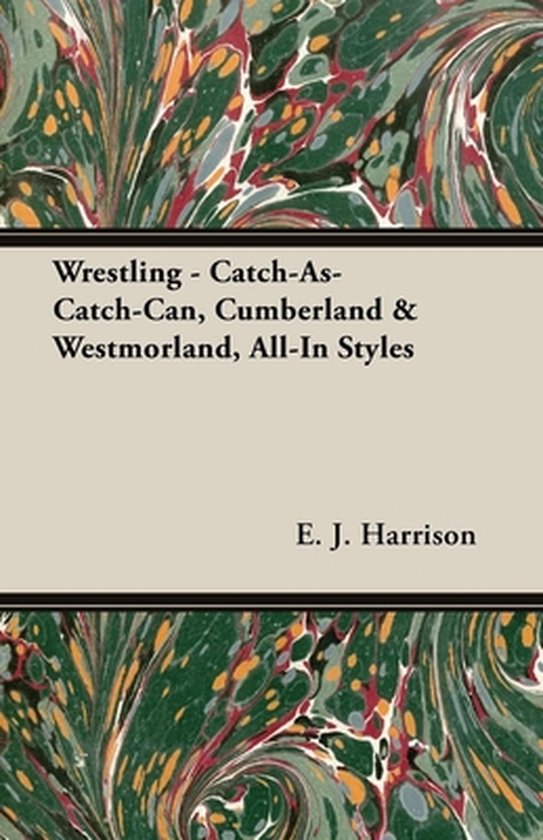 Wrestling - Catch-As-Catch-Can, Cumberland & Westmorland, Al ... - cover