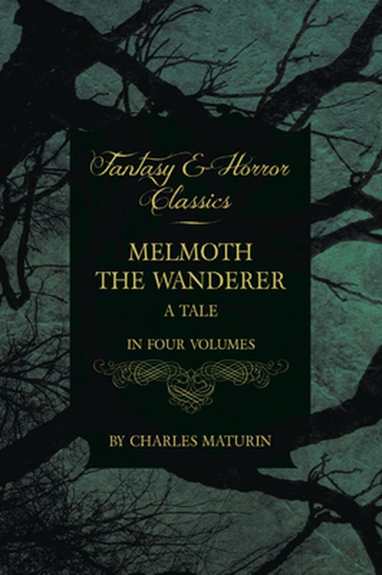 Melmoth the Wanderer (Fantasy and Horror Classics)