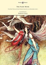 The Fairy Book - The Best Popular Fairy Stories Selected and Rendered Anew - Illustrated by Warwick Goble