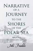 Narrative Of A Journey To The Shores Of The Polar Sea, In The Years 1819-20-21-22 - Vol. 2
