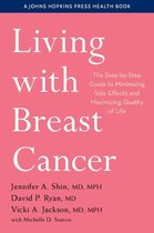 A Johns Hopkins Press Health Book- Living with Breast Cancer