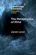 Elements in Philosophy of Mind-The Metaphysics of Mind
