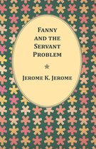 Fanny and the Servant Problem