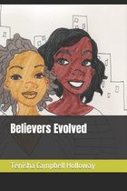 Believers Evolved