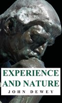 Boekomslag voor 'Experience and Nature' van John Dewey, met een bronzen beeld van een denkend persoon.
