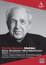 Cleveland Orchestra, Pierre Boulez - Mahler: Des Knaben Wunderhorn (DVD)