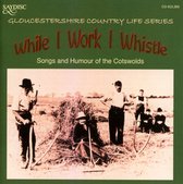 Various Artists - While I Work I Whistle (CD)