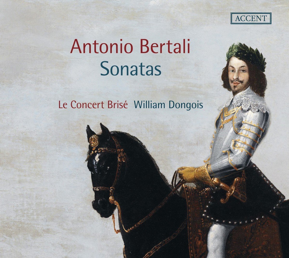 Le Concert Brisé, William Dongois - Bertali: Sonatas (CD)