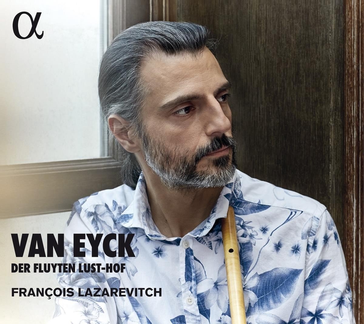 François Lazarevitch - Van Eyck: Der Fluyten Lust-Hof (CD)