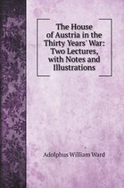 The House of Austria in the Thirty Years' War