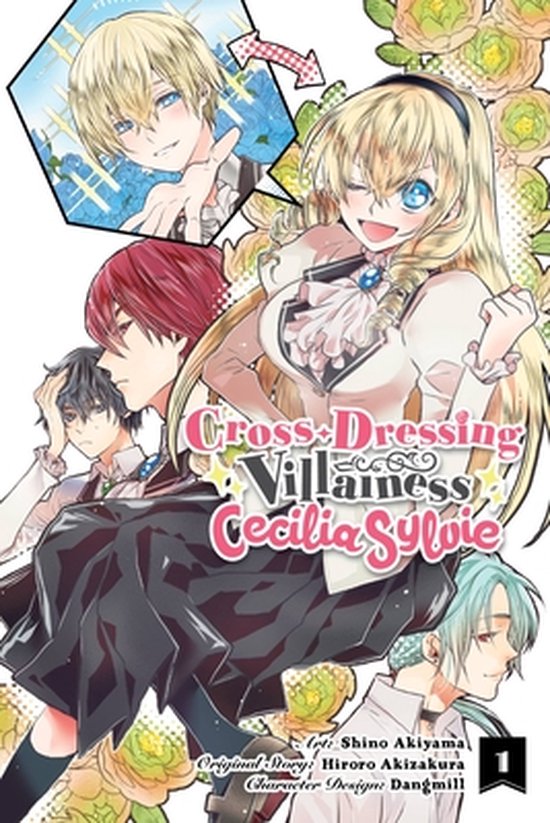 The Villainess Cecilia Sylvie Manga Cross-Dressing Villainess Cecilia Sylvie, Vol. 1 (manga), Hiroro