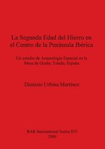 La Secunda Medad Del Hierru En El Centro De La Peninsula Iberica