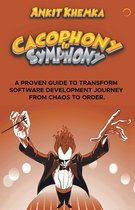 Cacophony To Symphony