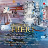 Helen Dabringhaus, Brandenburger Symphoniker, Peter Gülke - Ibert: Orchestral Works - Flute Concerto (Super Audio CD)