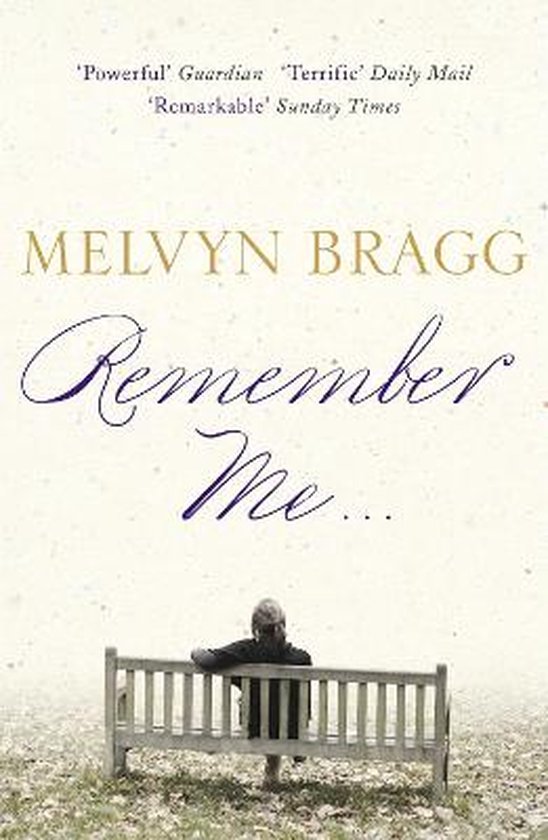 Boek 'Remember Me...' van Melvyn Bragg met op de cover een persoon zittend op een bankje.