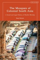 Library of Islamic South Asia-The Mosques of Colonial South Asia