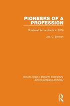 Routledge Library Editions: Accounting History- Pioneers of a Profession