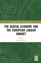 Routledge Studies in Labour Economics-The Digital Economy and the European Labour Market