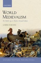 Oxford Textual Perspectives- World Medievalism